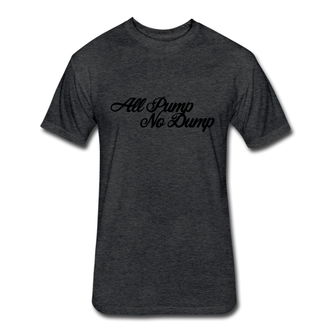 All Pump No Dump T Shirt - heather black