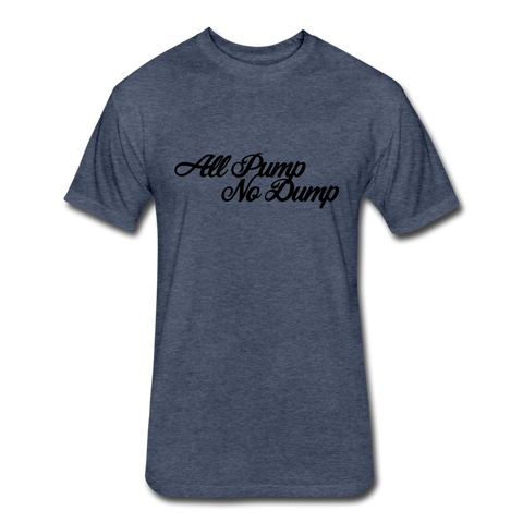 All Pump No Dump T Shirt - heather navy
