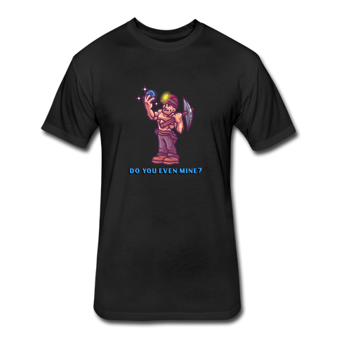 Do You Even Mine? T Shirt Men&