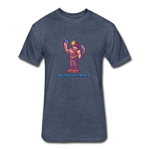 Do You Even Mine? T Shirt Men&