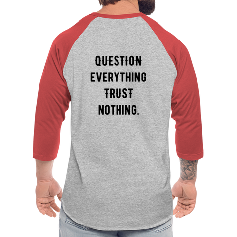 Danger Close Alpha - Baseball T (Light) - Question Everything (Back) - heather gray/red